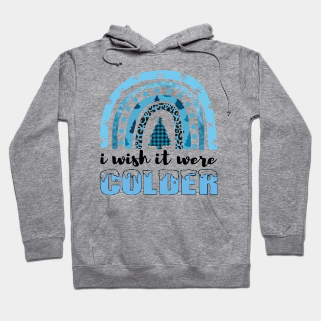 i wish it were colder Hoodie by Vortex.Merch